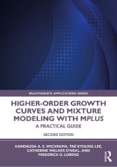 book Higher-order growth curves and mixture modeling with Mplus : a practical guide