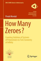 book How Many Zeroes?: Counting Solutions of Systems of Polynomials via Toric Geometry at Infinity