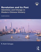 book Revolution and Its Past: Identities and Change in Modern Chinese History