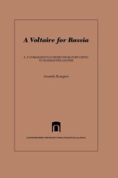 book A Voltaire for Russia: A. P. Sumarokov's Journey from Poet-Critic to Russian Philosophe