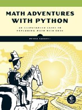 book Math Adventures with Python; An Illustrated Guide to Exploring Math with Code