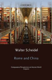 book Rome and China: Comparative Perspectives on Ancient World Empires