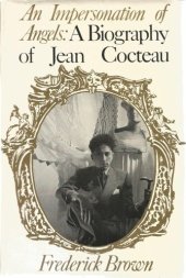 book An Impersonation of Angels: A Biography of Jean Cocteau