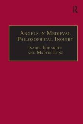 book Angels in Medieval Philosophical Inquiry: Their Function and Significance