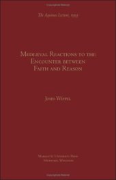 book Medieval Reactions to the Encounter Between Faith and Reason (Aquinas Lecture)