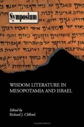 book Wisdom Literature in Mesopotamia and Israel (Society of Biblical Literature Syumposium)