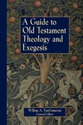 book Guide to Old Testament Theology and Exegesis, A