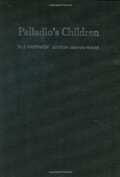 book Palladio's Children: Essays on Everyday Environment and the Architect