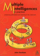 book Multiple Intelligences in Practice: enhancing self-esteem and learning in the classroom