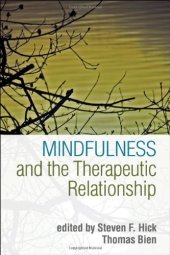 book Mindfulness and the Therapeutic Relationship