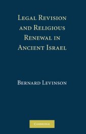 book Legal Revision and Religious Renewal in Ancient Israel