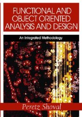 book Functional And Object Oriented Analysis And Design: An Integrated Methodology