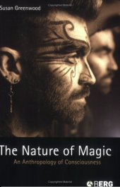 book The Nature of Magic: An Anthropology of Consciousness