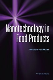 book Nanotechnology in Food Products: Workshop Summary