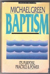 book Baptism: Its purpose, practice, & power