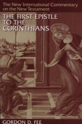 book The First Epistle to the Corinthians (The New International Commentary on the New Testament)