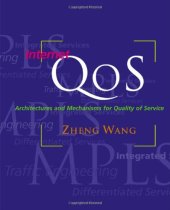 book Internet QoS: Architectures and Mechanisms for Quality of Service (The Morgan Kaufmann Series in Networking)