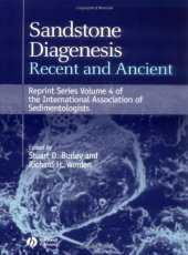 book Sandstone Diagenesis: Recent and Ancient (Reprint Series 4 of the IAS) (International Association Of Sedimentologists Reprints)