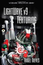 book LightWave v9 Texturing (Wordware Game and Graphics Library)