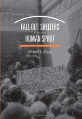 book Fall-Out Shelters for the Human Spirit: American Art and the Cold War