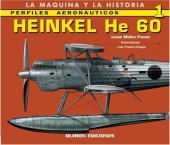 book HEINKEL HE 60 (Perfiles Aeronauticos: La Maquina y la Historia)