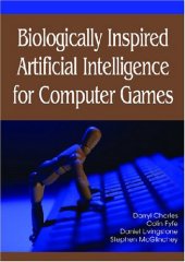 book Biologically Inspired Artificial Intelligence for Computer Games