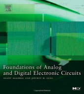 book Foundations of Analog and Digital Electronic Circuits (The Morgan Kaufmann Series in Computer Architecture and Design)