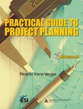 book Practical Guide to Project Planning (ESI International Project Management Series)