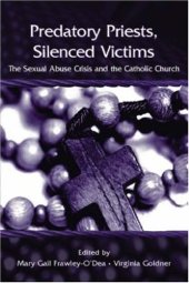 book Predatory Priests, Silenced Victims: The Sexual Abuse Crisis and the Catholic Church