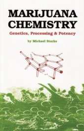 book Marijuana Chemistry: Genetics, Processing, Potency