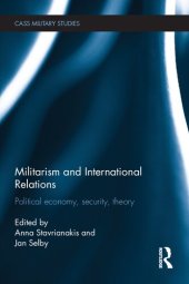 book Militarism and International Relations: Political Economy, Security, Theory