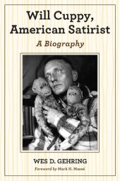 book Will Cuppy, American Satirist: A Biography