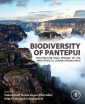 book Biodiversity of Pantepui. The Pristine “Lost World” of the Neotropical Guiana Highlands