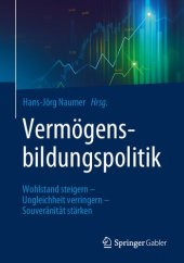 book Vermögensbildungspolitik: Wohlstand steigern - Ungleichheit verringern - Souveränität stärken (German Edition)