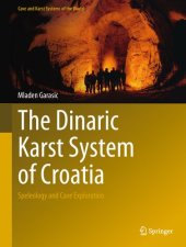 book The Dinaric Karst System of Croatia: Speleology and Cave Exploration