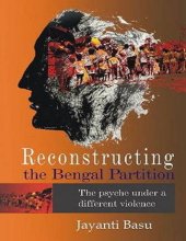 book Reconstructing the Bengal Partition: The Psyche under a Different Violence