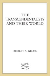 book The Transcendentalists and Their World