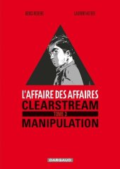 book L'affaire des affaires - Tome 3 - Clearstream manipulation