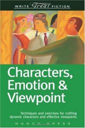 book Characters, Emotion and Viewpoint: Techniques and exercises for crafting dynamic characters and effective viewpoints