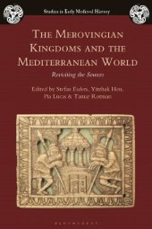 book The Merovingian Kingdoms and the Mediterranean World: Revisiting the Sources