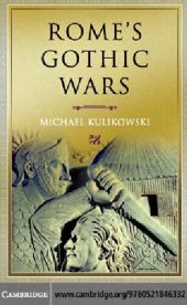 book Rome's Gothic Wars: From the Third Century to Alaric