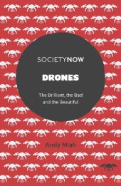 book Drones: The Brilliant, the Bad and the Beautiful