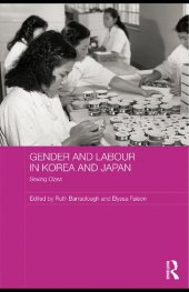 book Gender and Labour in Korea and Japan: Sexing Class