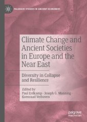 book Climate Change and Ancient Societies in Europe and the Near East: Diversity in Collapse and Resilience