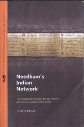 book Needham's Indian network : the search for a home for the history of science in India (1950-1970)