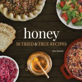 book Honey: 50 Tried & True Recipes