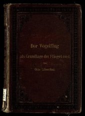 book Der Vogelflug als Grundlage der Fliegekunst. Ein Beitrag zur Systematik der Flugtechnik