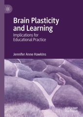 book Brain Plasticity and Learning: Implications for Educational Practice