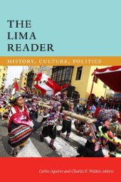 book The Lima Reader: History, Culture, Politics