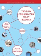 book Trends in Communication Policy Research: New Theories, Methods and Subjects